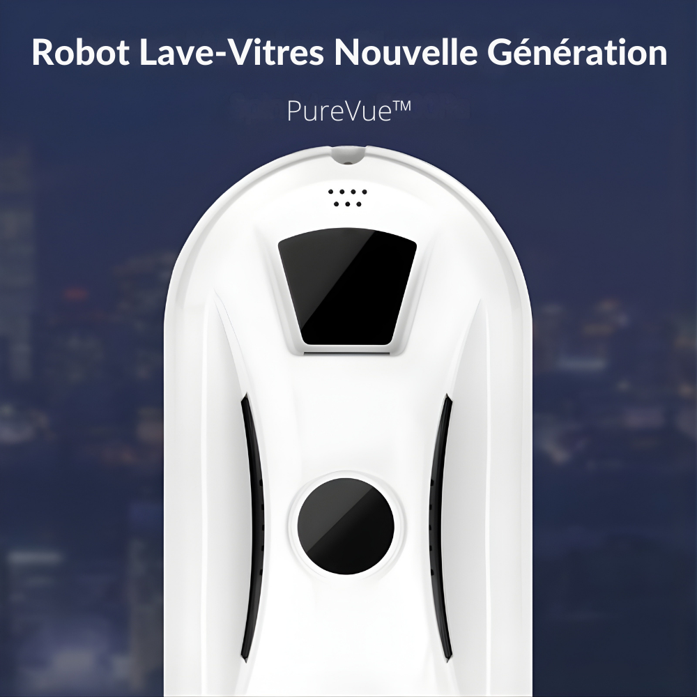PureVue™ – Robot Lave-Vitres Nouvelle Génération